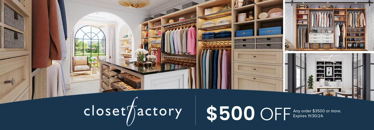 Closet Factory Banner ad 500 off for Oct 2024